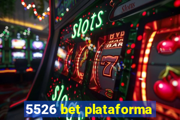 5526 bet plataforma